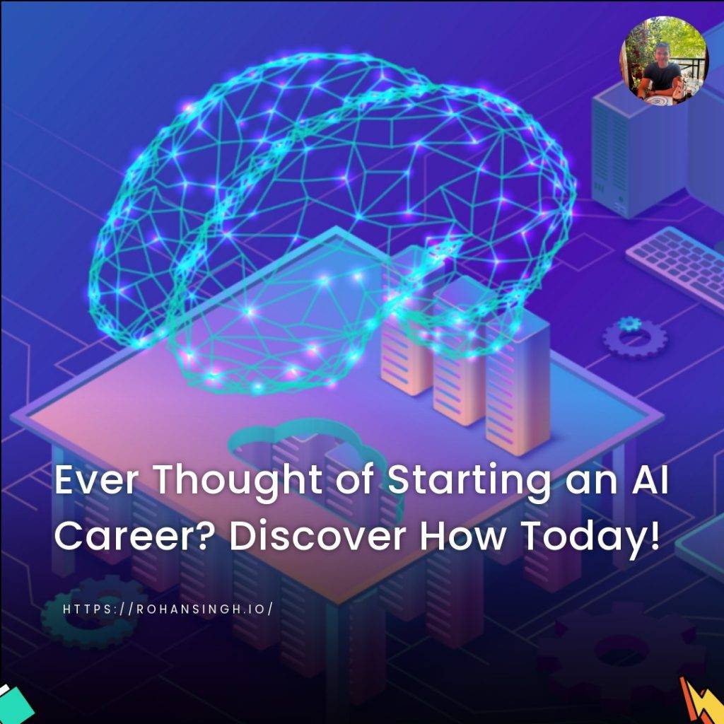Ever Thought of Starting an AI Career? Discover How Today!