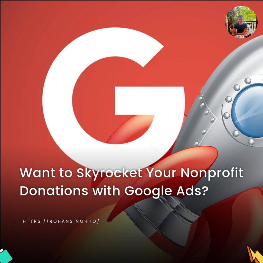 Want to Skyrocket Your Nonprofit Donations with Google Ads?