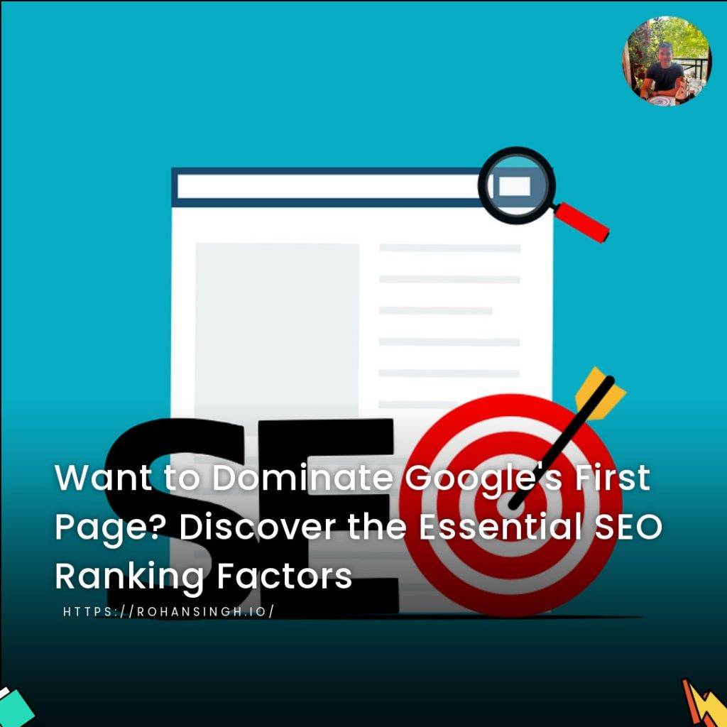 Want to Dominate Google's First Page? Discover the Essential SEO Ranking Factors