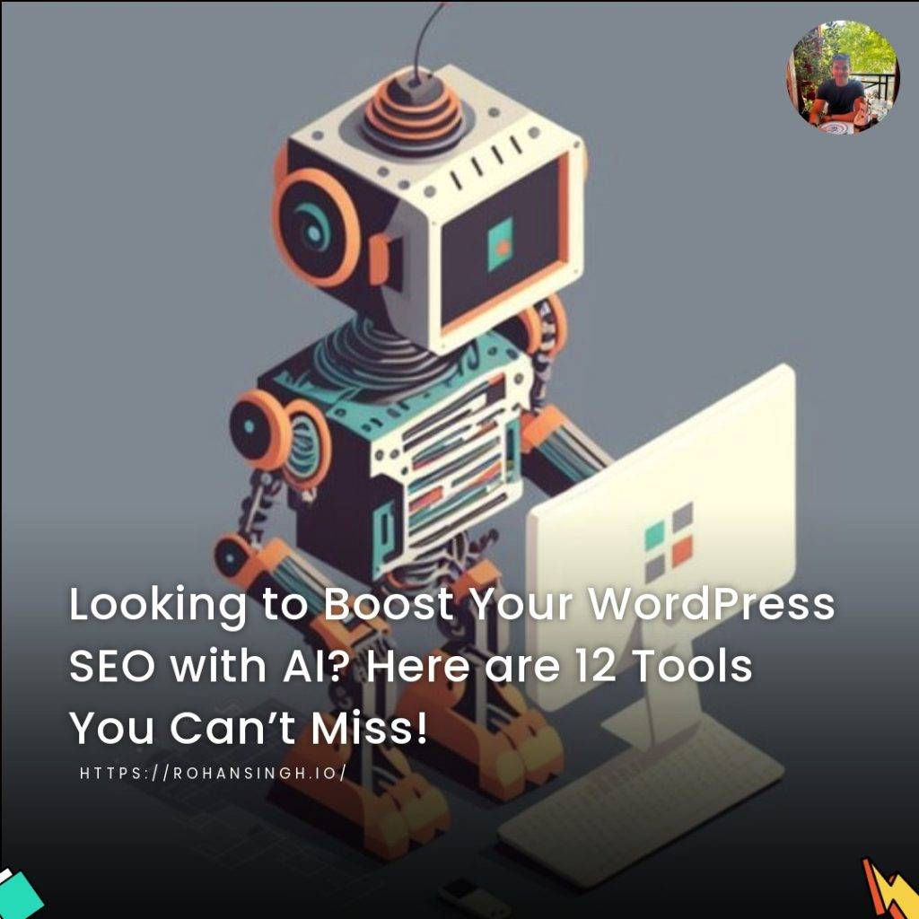 Looking to Boost Your WordPress SEO with AI? Here are 12 Tools You Can’t Miss!