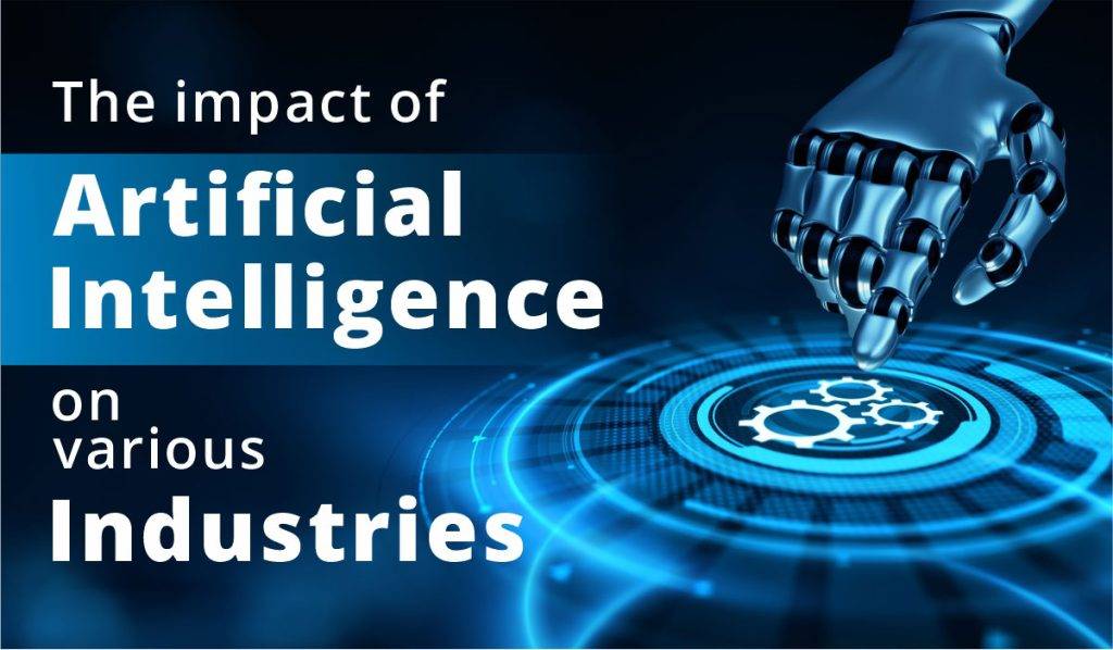 AI and its Impact on Entire Industries​