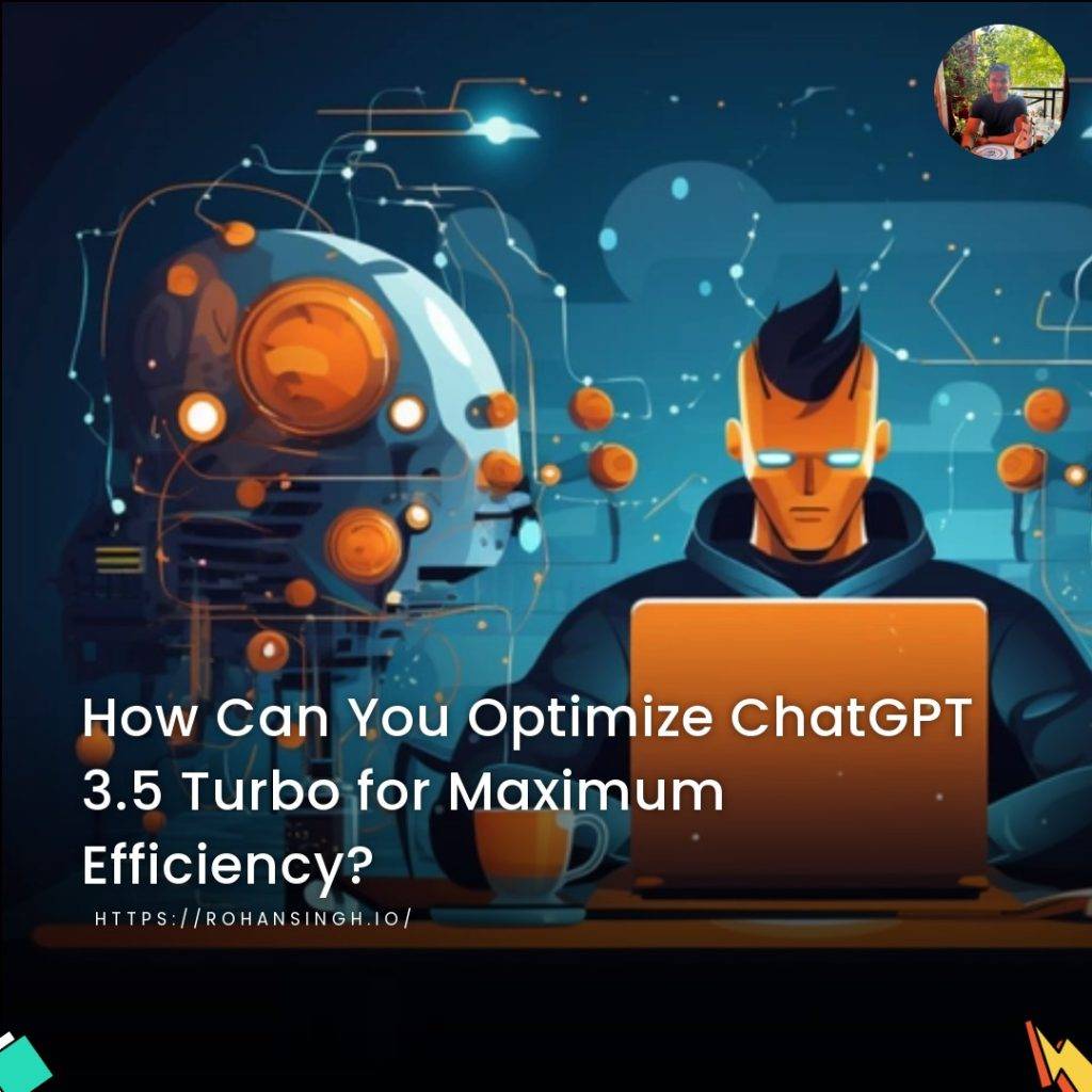 How Can You Optimize ChatGPT 3.5 Turbo for Maximum Efficiency?