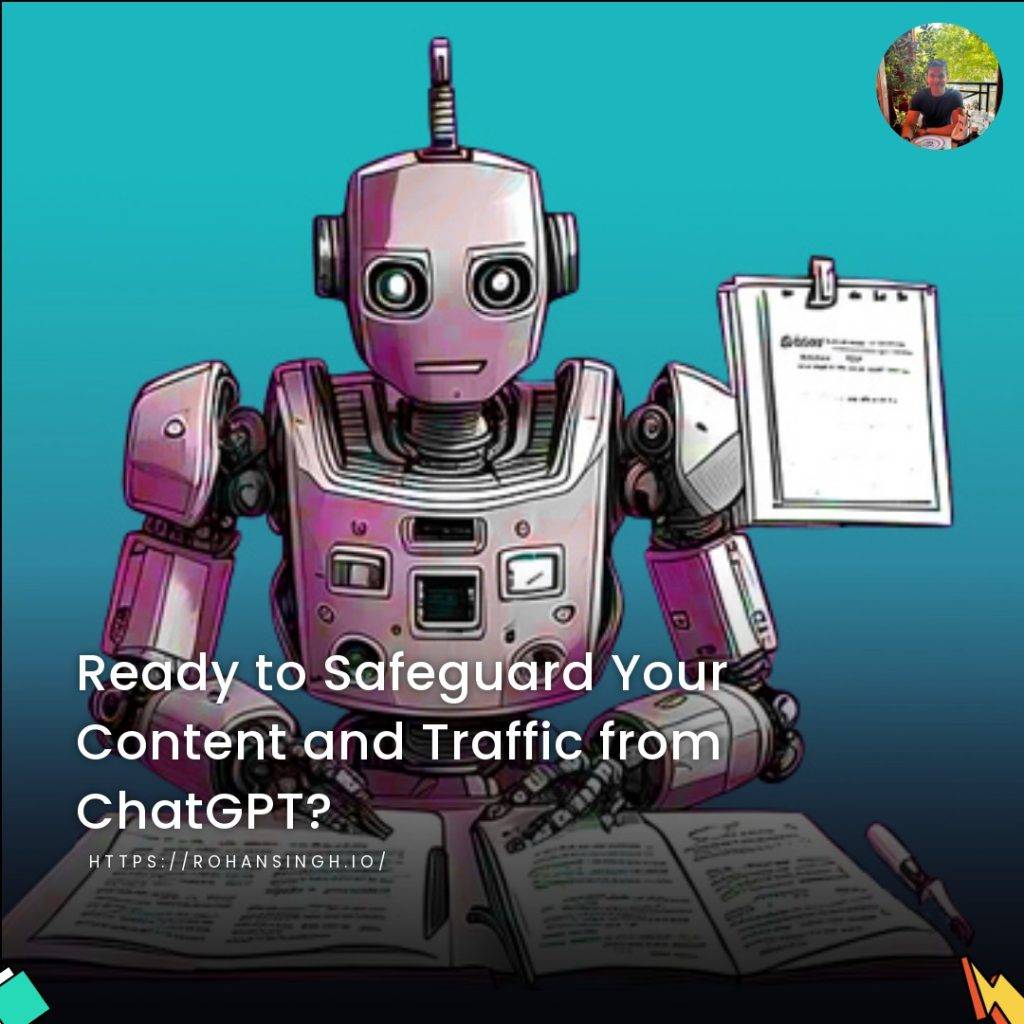 Ready to Safeguard Your Content and Traffic from ChatGPT?