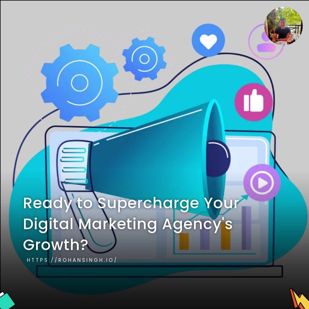 Ready to Supercharge Your Digital Marketing Agency’s Growth?
