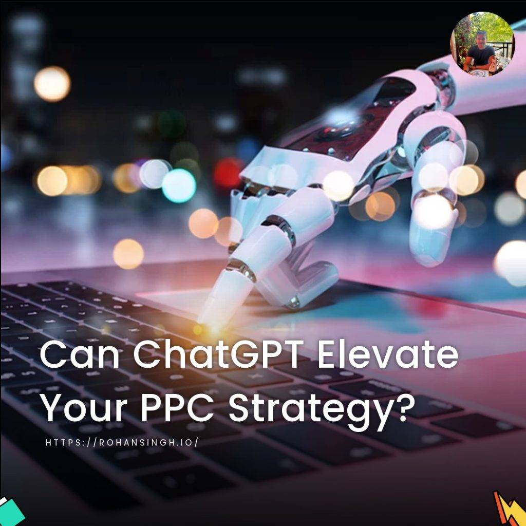 Can ChatGPT Elevate Your PPC Strategy?
