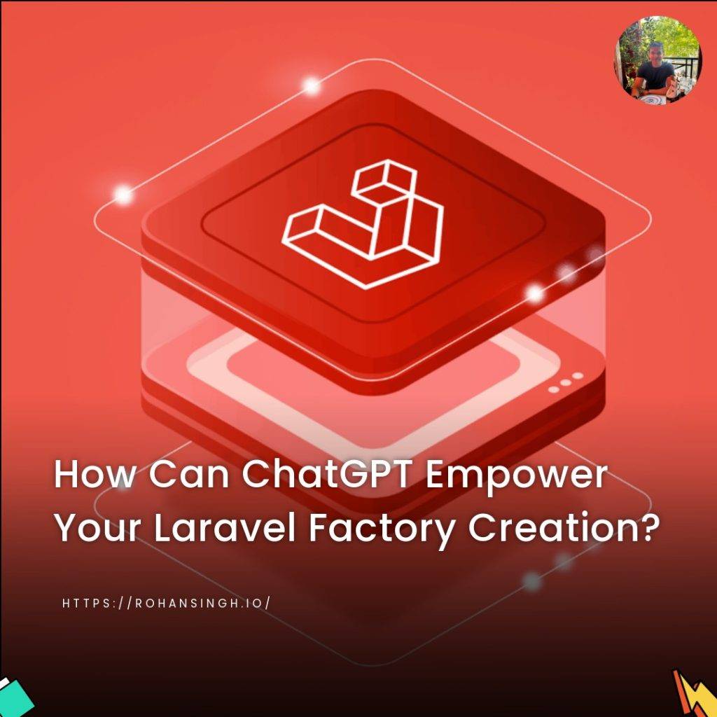 How Can ChatGPT Empower Your Laravel Factory Creation?