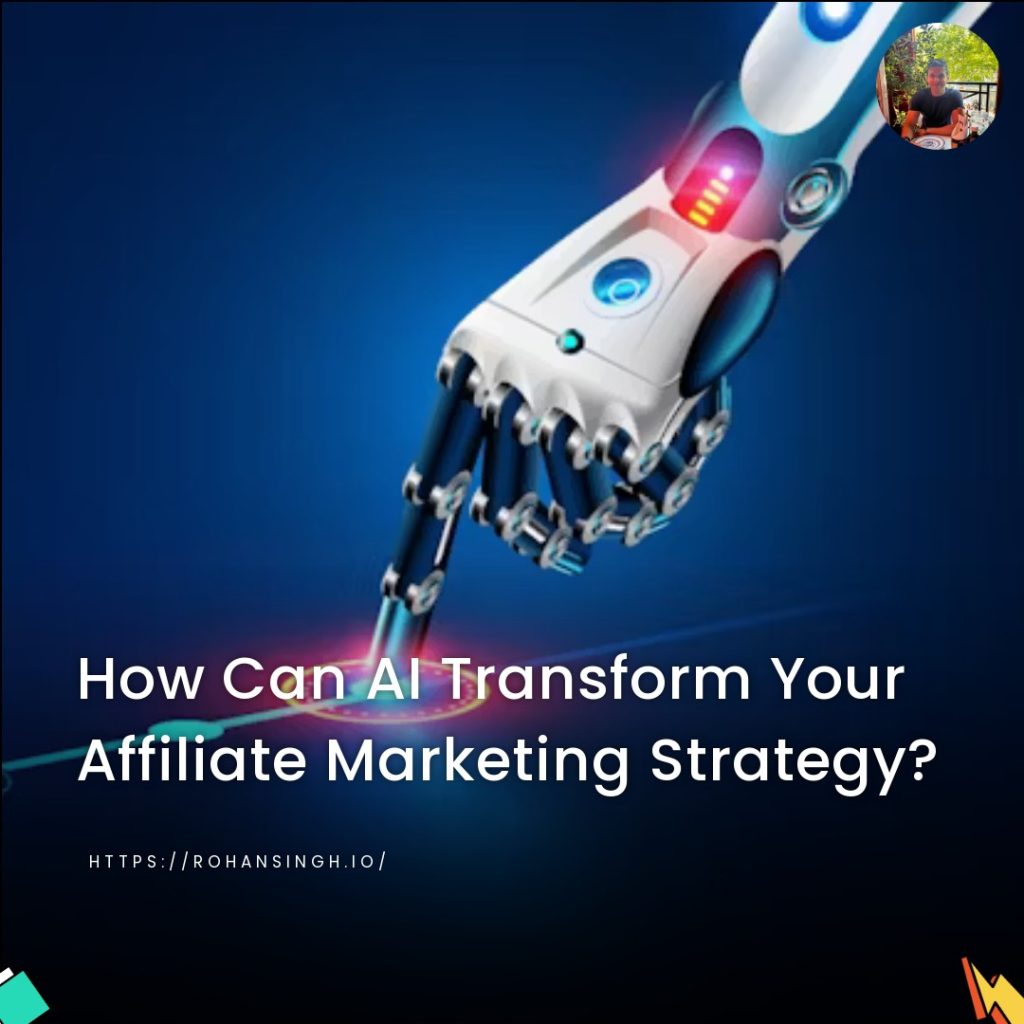 How Can AI Transform Your Affiliate Marketing Strategy?