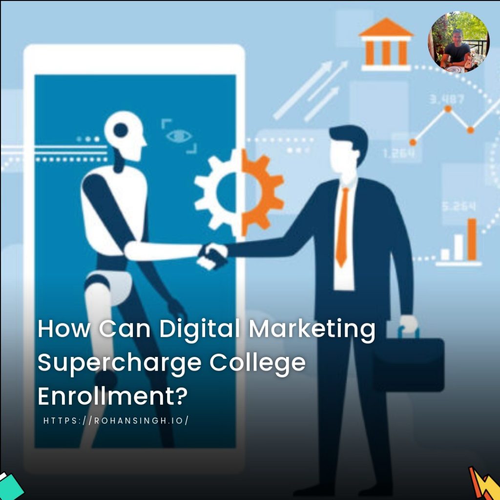 How Can Digital Marketing Supercharge College Enrollment?