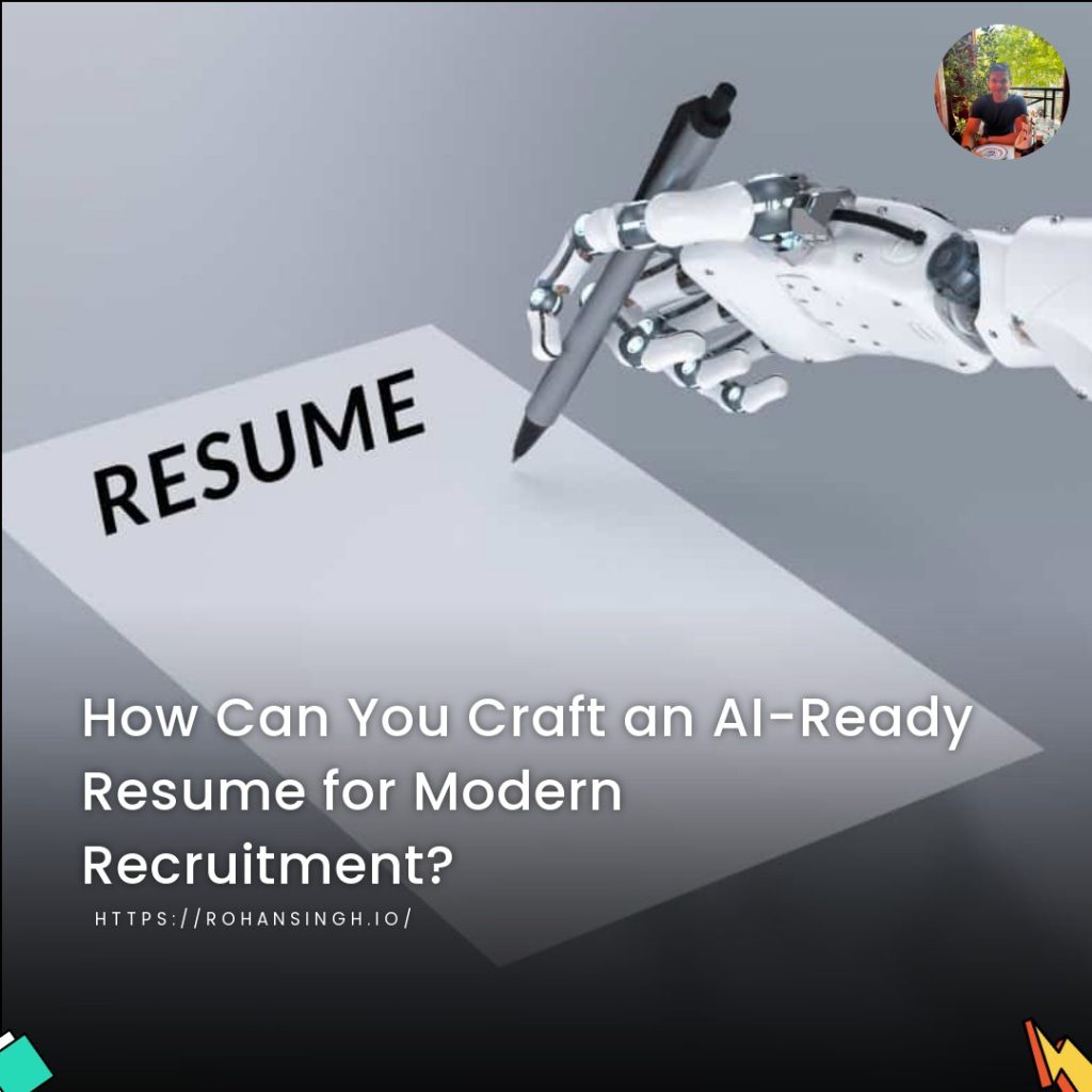 How Can You Craft an AI-Ready Resume for Modern Recruitment?