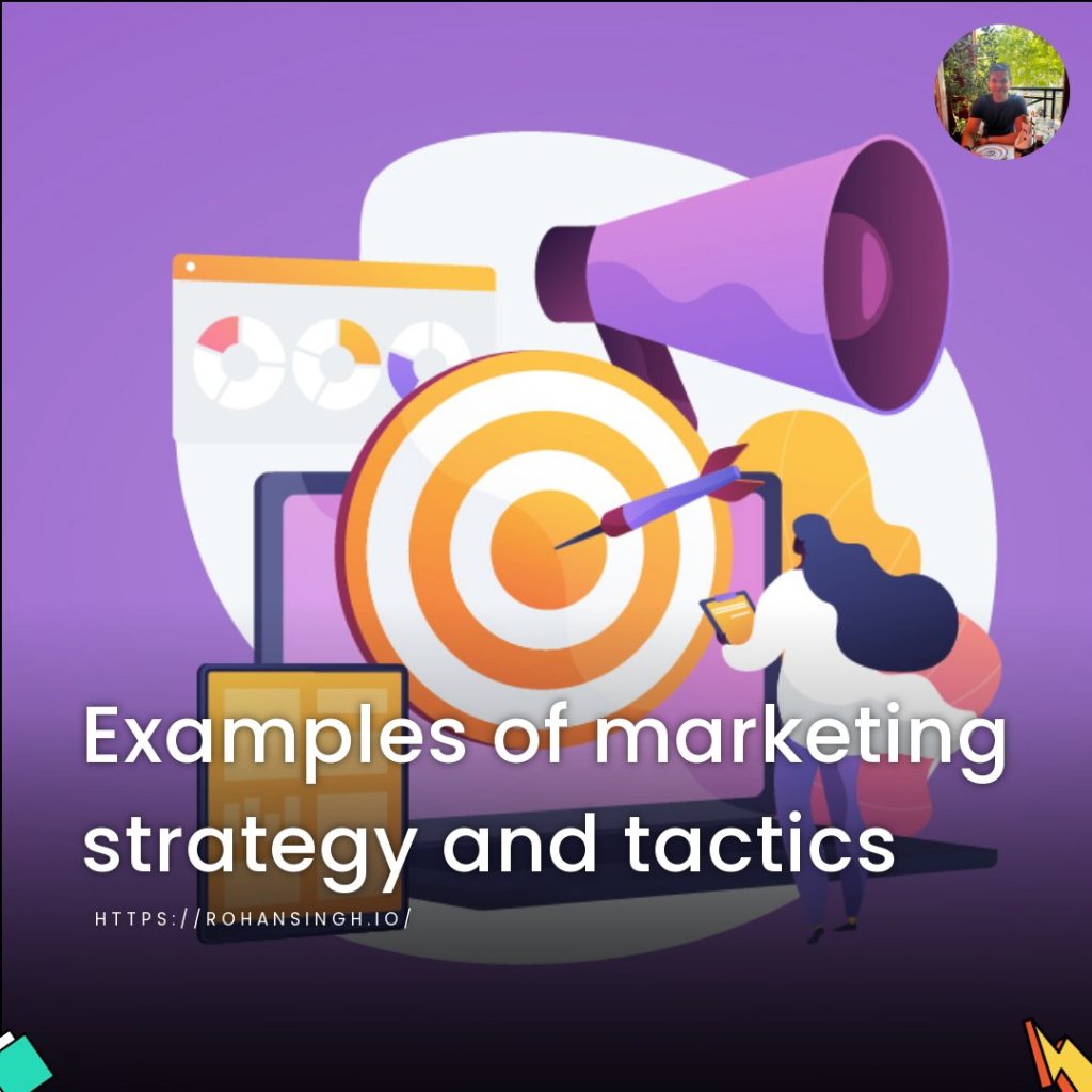 Examples of marketing strategy and tactics