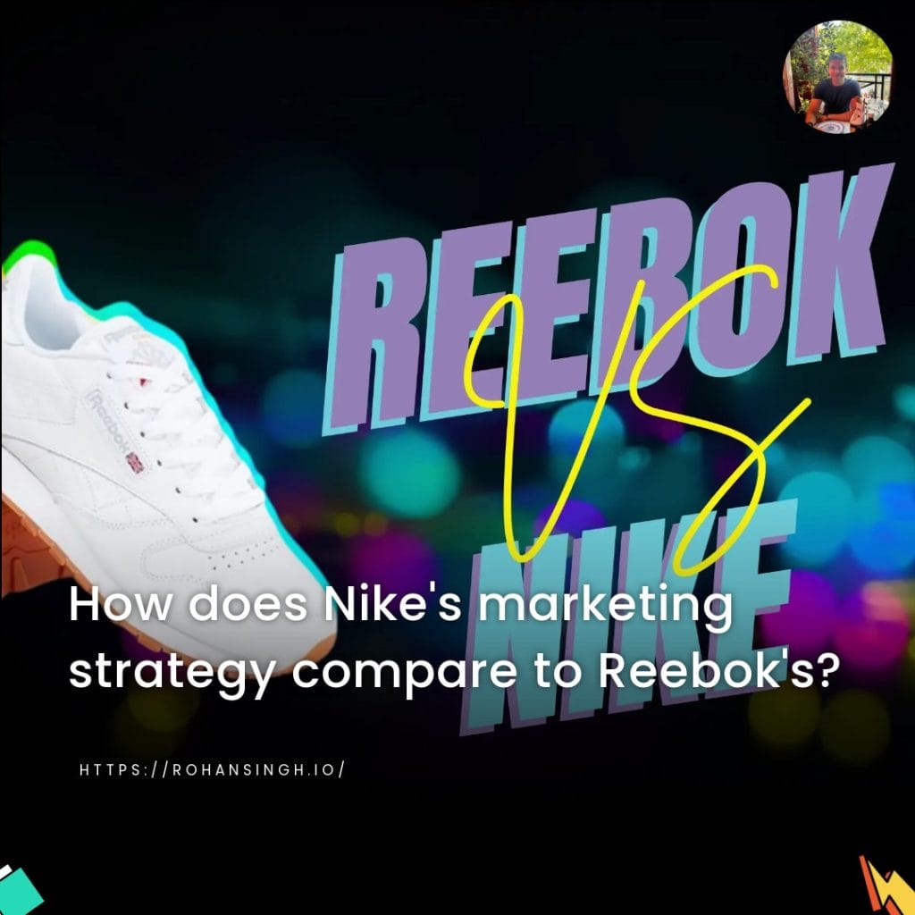 How does Nike's marketing strategy compare to Reebok's?