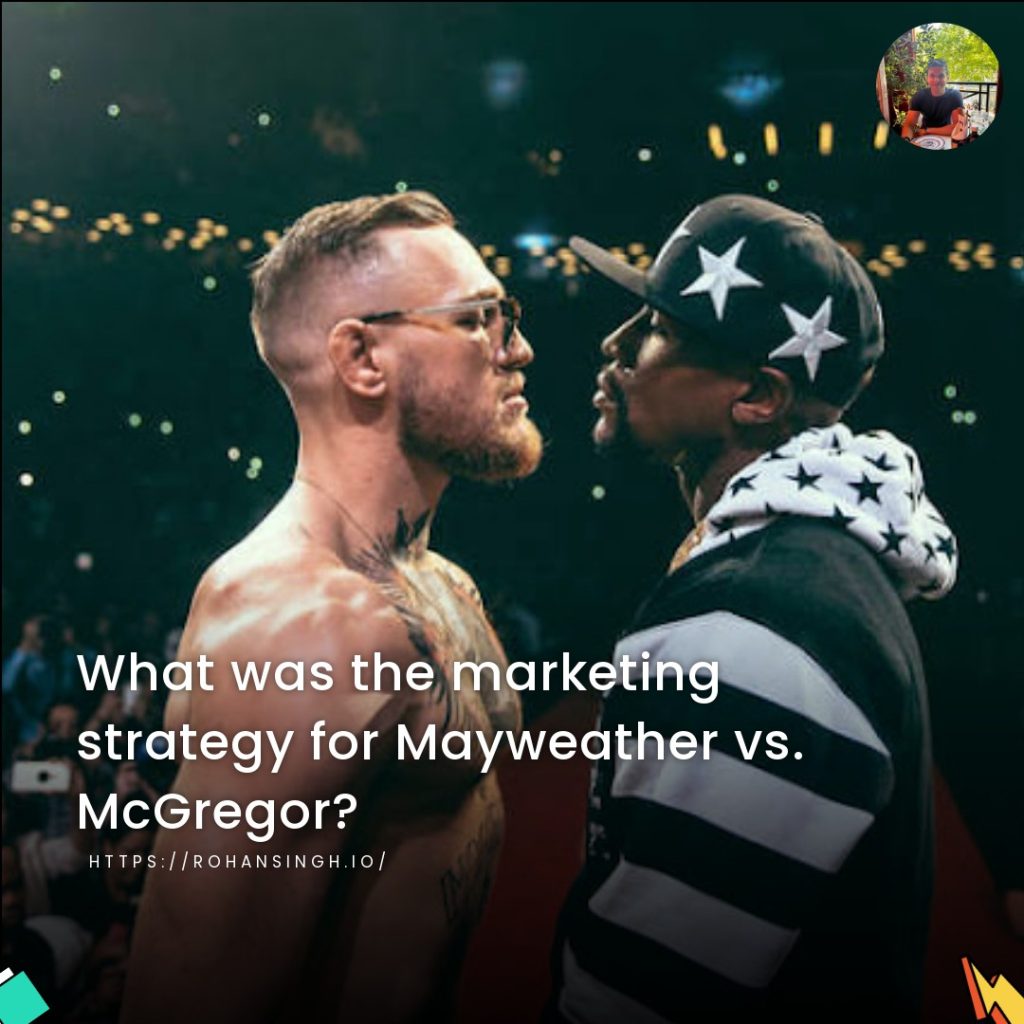 What was the marketing strategy for Mayweather vs. McGregor?