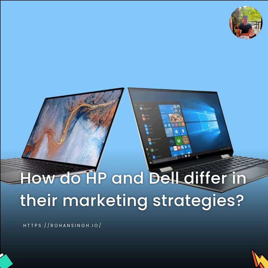 How do HP and Dell differ in their marketing strategies?