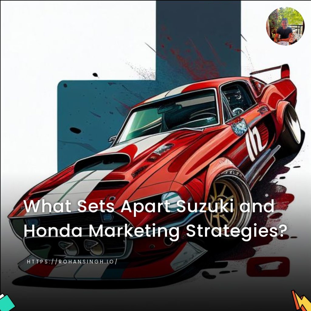 What Sets Apart Suzuki and Honda Marketing Strategies?