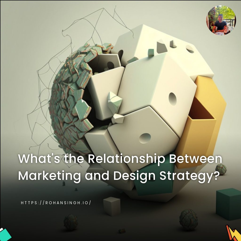 What's the Relationship Between Marketing and Design Strategy?