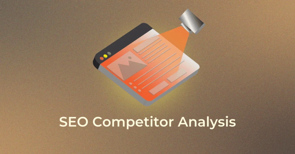 How to Analyze Your Competitors' SEO Performance?