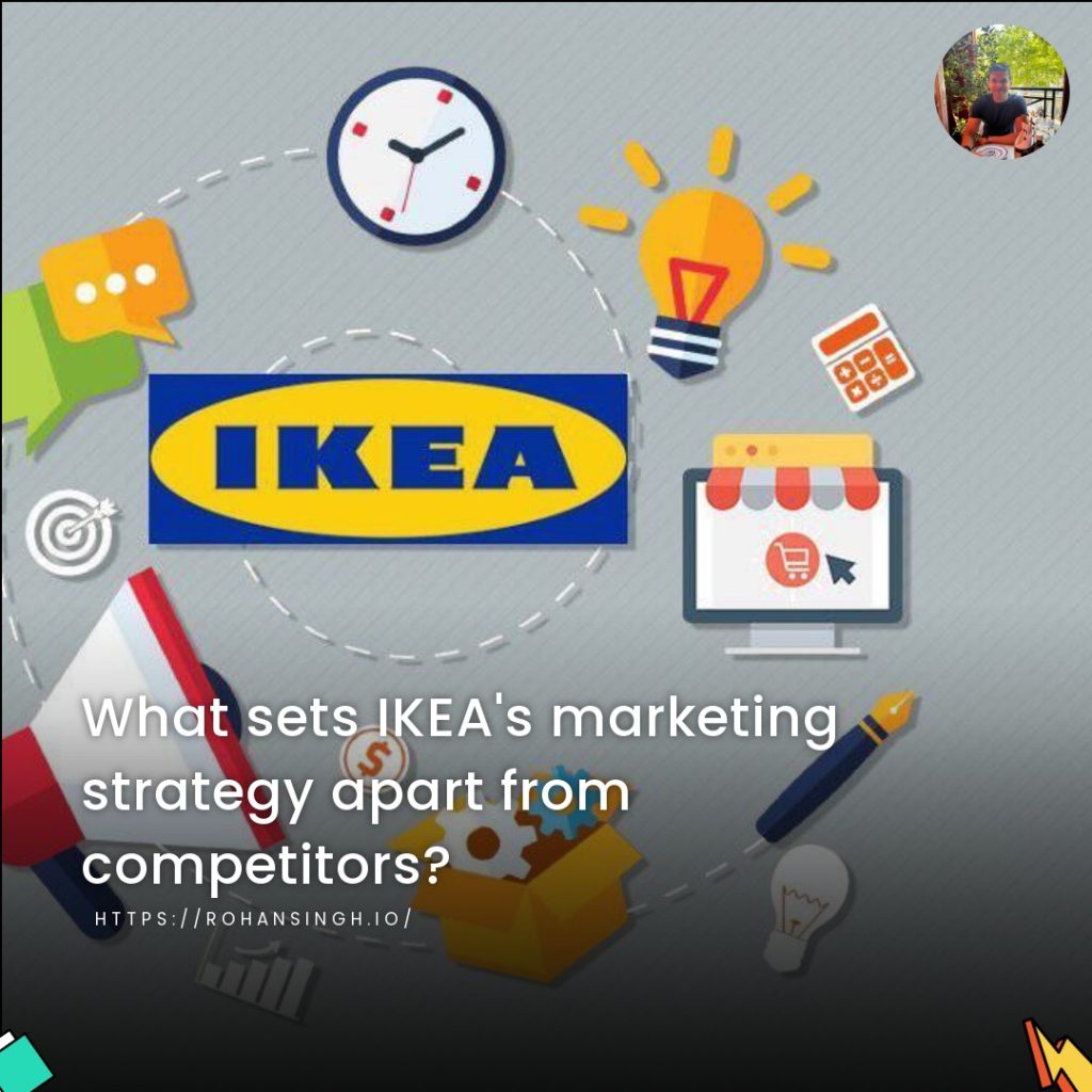 What sets IKEA’s marketing strategy apart from competitors?
