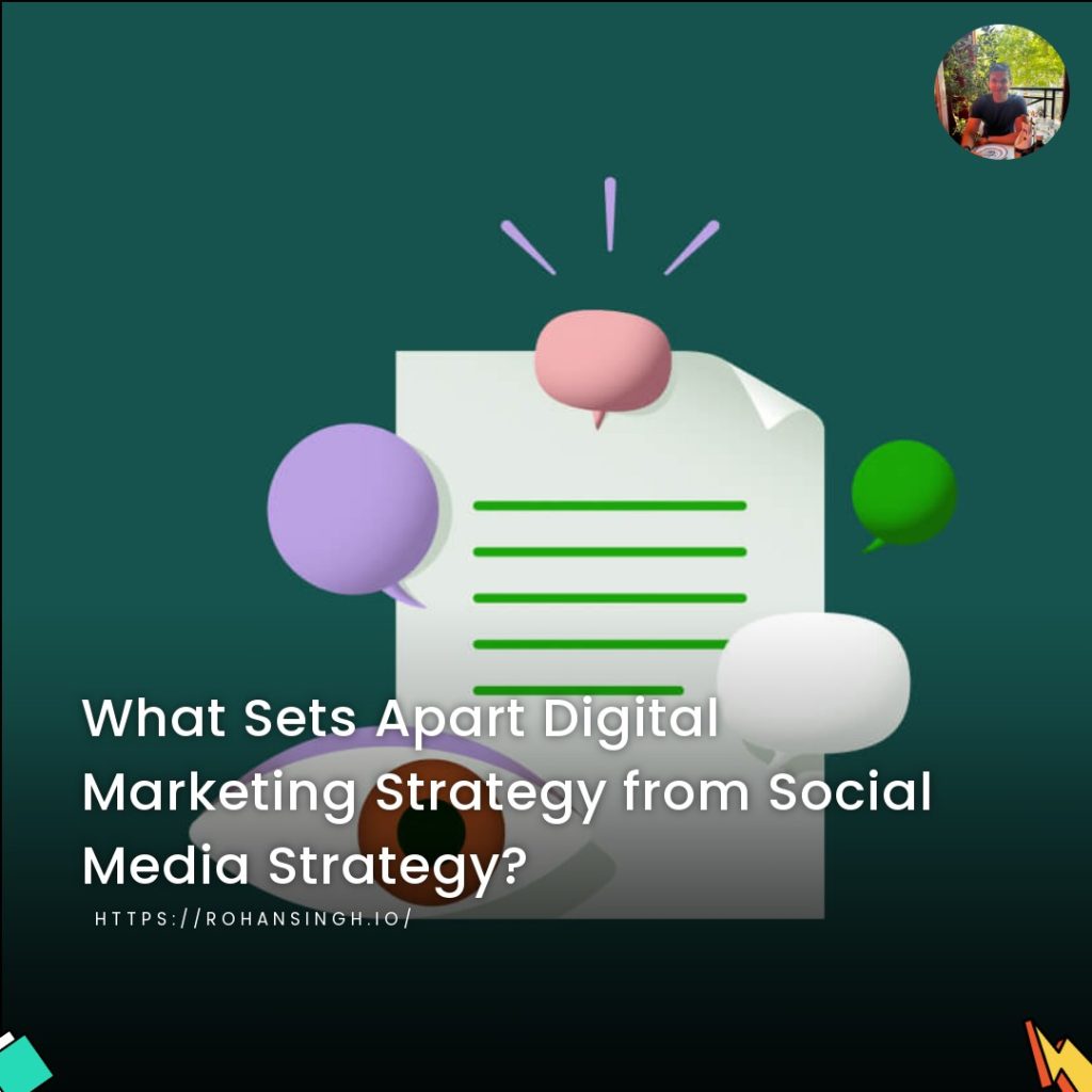 What Sets Apart Digital Marketing Strategy from Social Media Strategy?