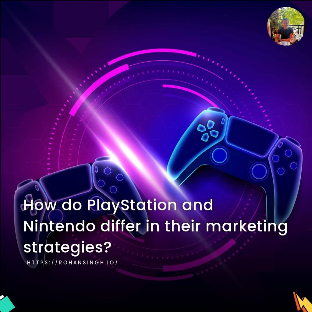 How do PlayStation and Nintendo differ in their marketing strategies?