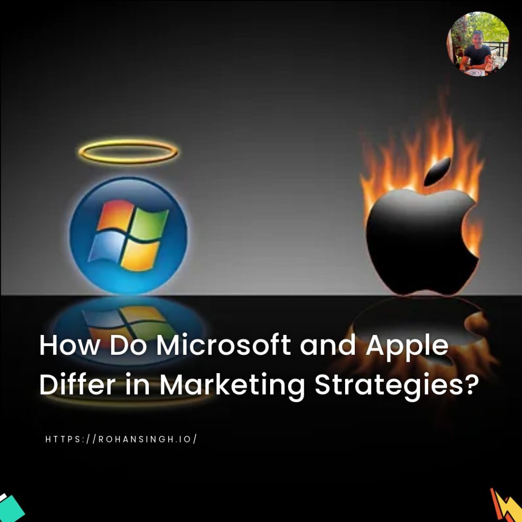 How Do Microsoft and Apple Differ in Marketing Strategies?