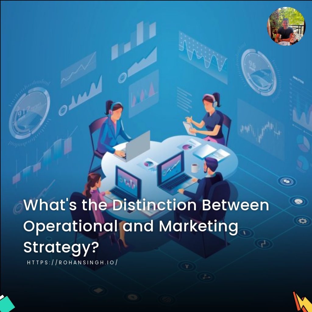 What’s the Distinction Between Operational and Marketing Strategy?