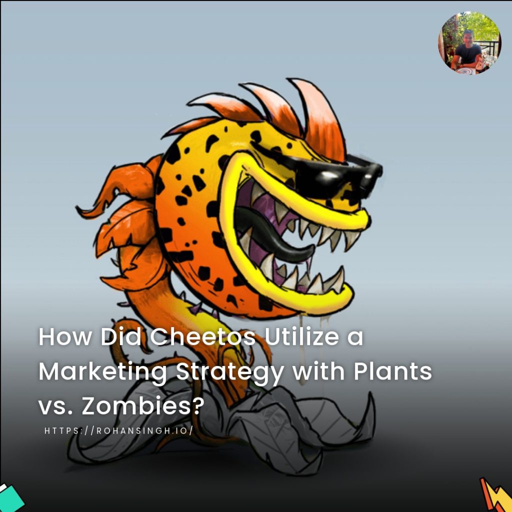 How Did Cheetos Utilize a Marketing Strategy with Plants vs. Zombies?
