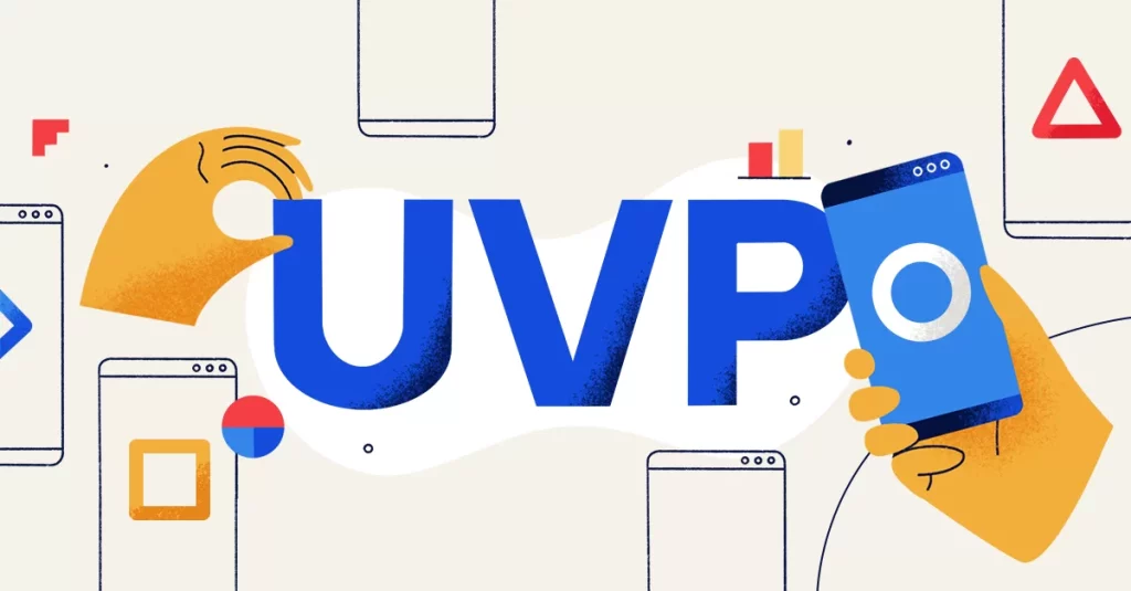 Developing Your Unique Value Proposition (UVP)
